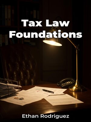 cover image of Tax Law Foundations
